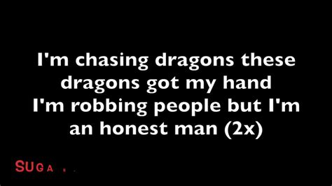 Suga boom boom chasing dragons lyrics - The lyrics from both songs show that the singers that they are addicted to ... Suga Boom Boom (Chasing Dragons) was written and sung by D. L. Downer a.k.a. James Williams and his 16-year-old niece Laleazy was produced as a single by MajorEpic music label and was released on October 26, 2014. Both of these songs are within the rap and hip-hop ...